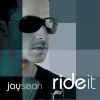 Jay Sean - Ride It