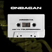 Argonya, Айкын Толепберген - Onbagan