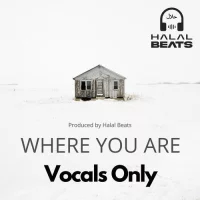 Halal Beats - Where you are (Vocals only)