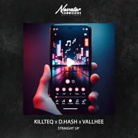 KILLTEQ, D.HASH, Vallhee - Straight Up