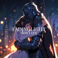 fadinglight - don't cry