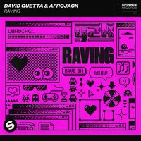 David Guetta, Afrojack - Raving ‍