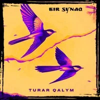 Turar Qalym - BIR SYNAQ 2