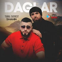 Tural Everest, Shahin - Daglar