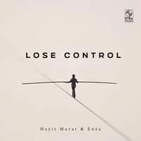 Hayit Murat, ENZA - Lose Control ‍