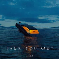 ENZA - Take You Out