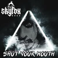 SKYFOX ROCK - Shut your mouth