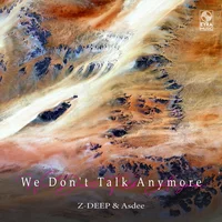 Z_DEEP, Asdee - We Don't Talk Anymore